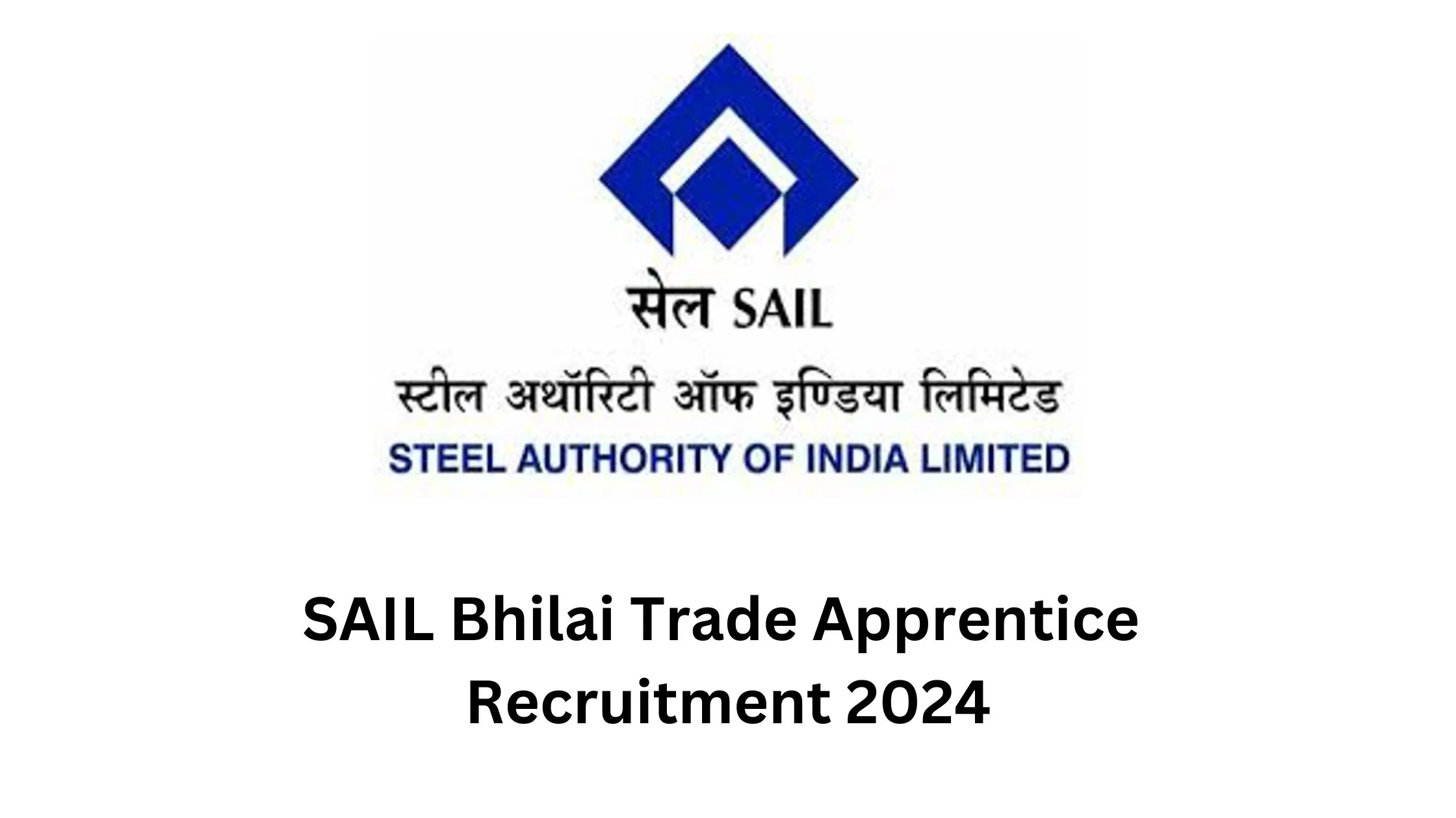 SAIL Bhilai Trade Apprentice Recruitment 2024