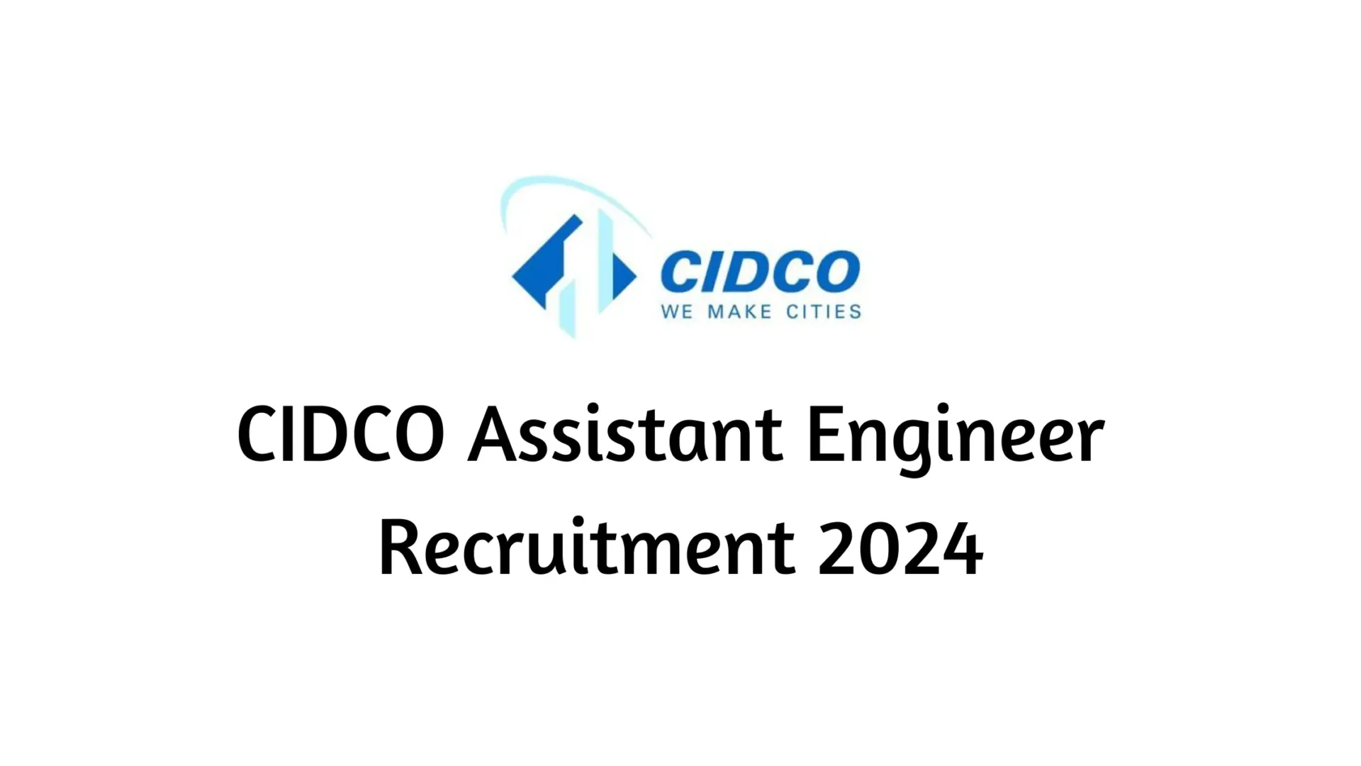 CIDCO Assistant Engineer Recruitment 2024