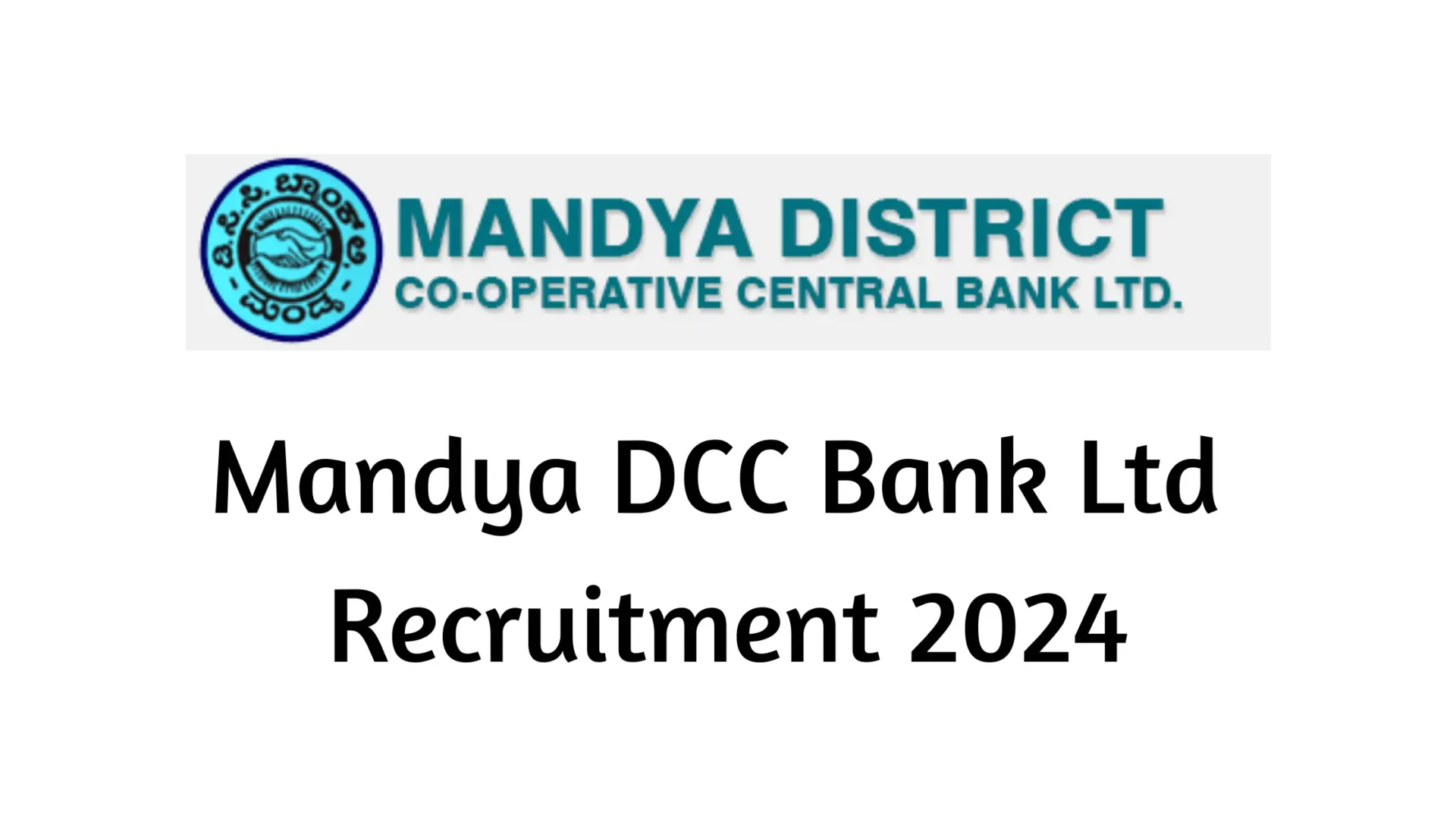 Mandya DCC Bank Ltd Recruitment 2024