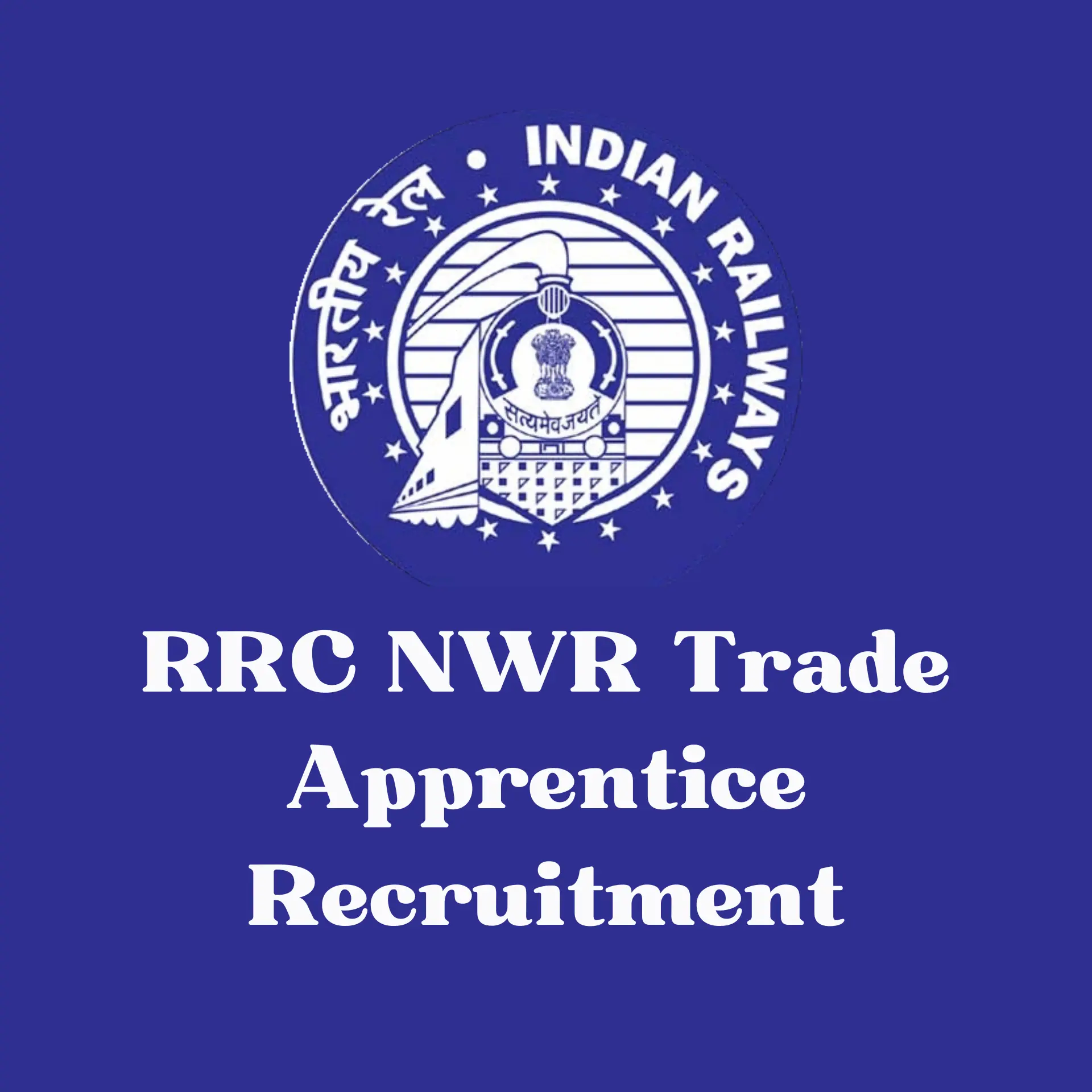 RRC NWR Trade Apprentice Recruitment
