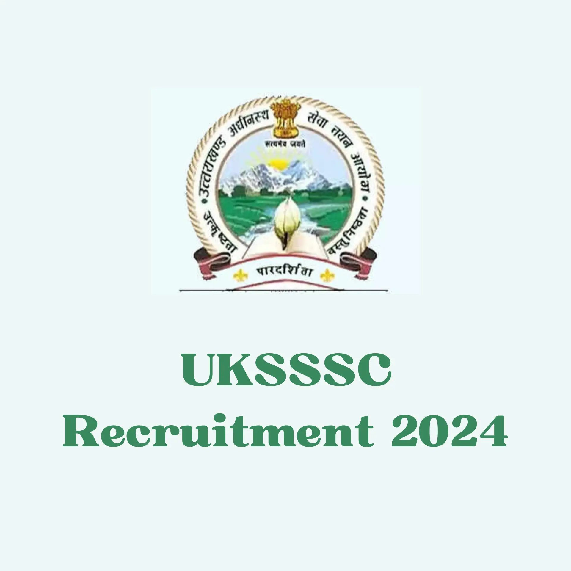 UKSSSC Recruitment 2024