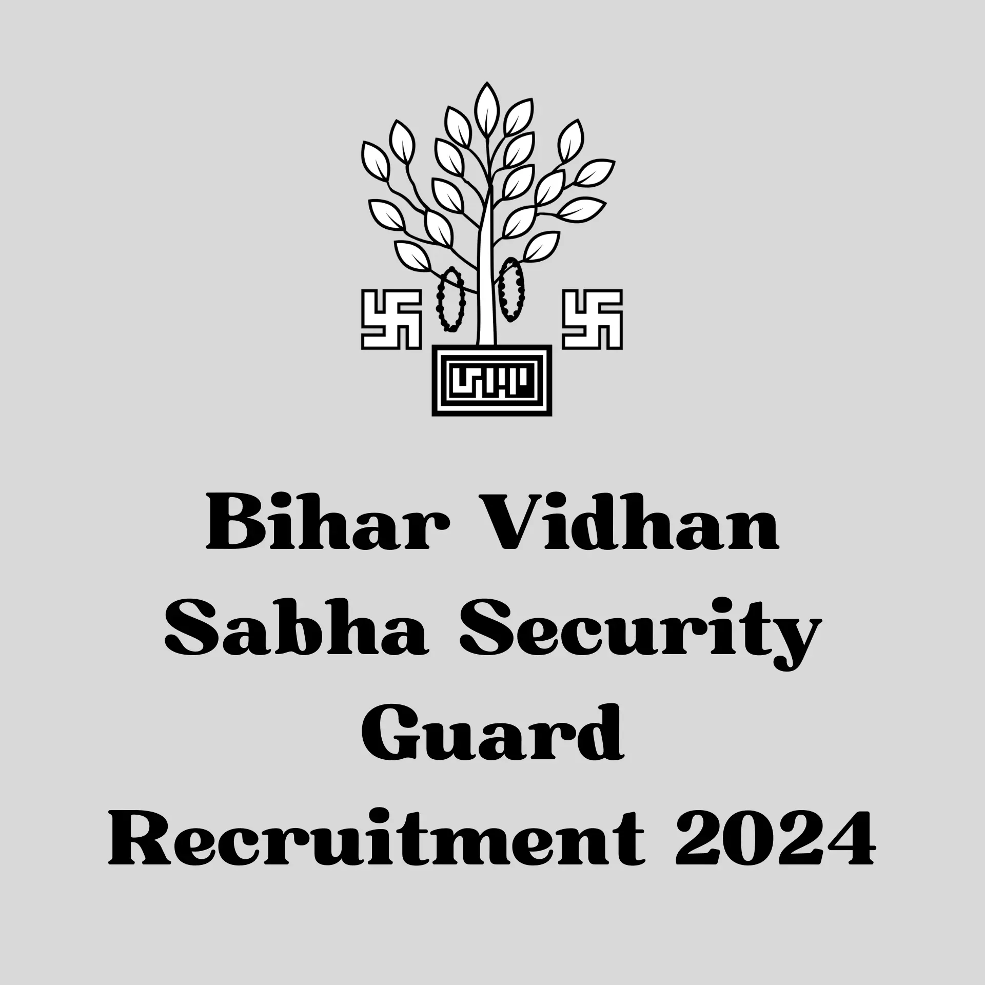 Bihar Vidhan Sabha Security Guard Recruitment 2024