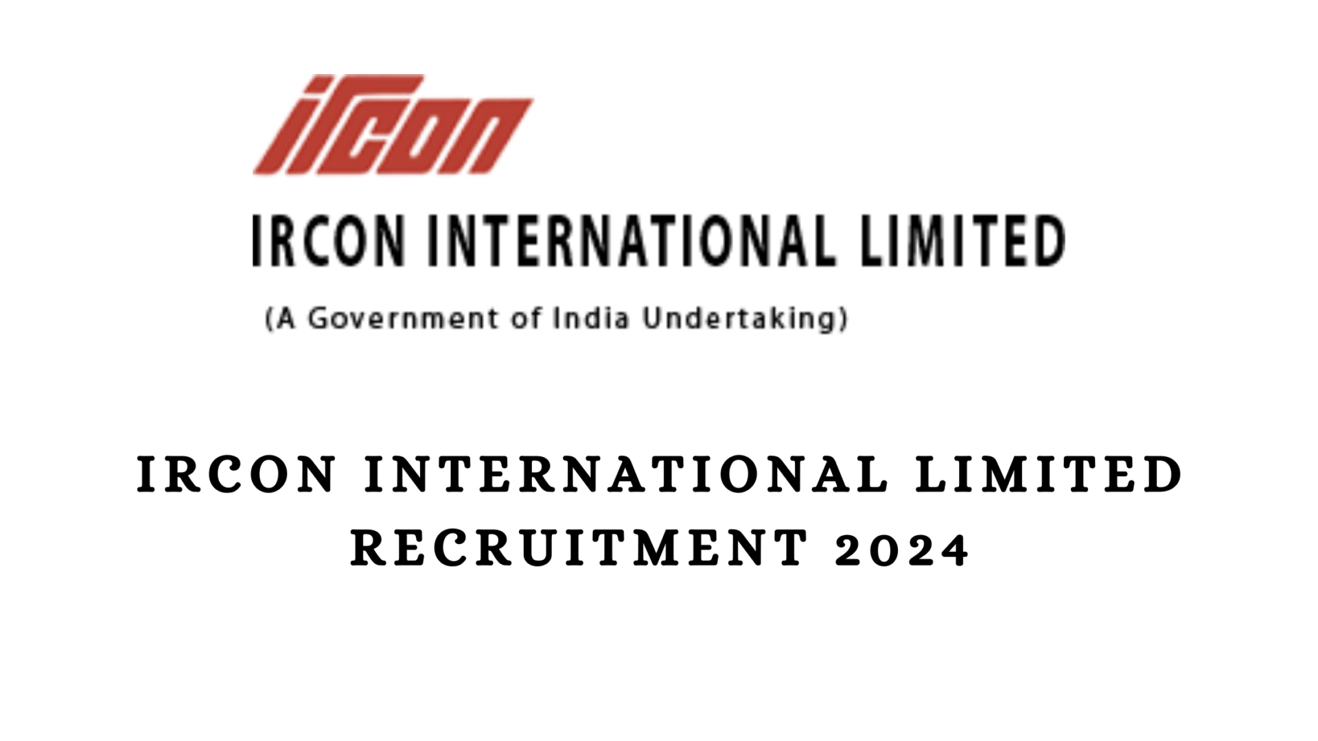 IRCON International Limited Recruitment 2024