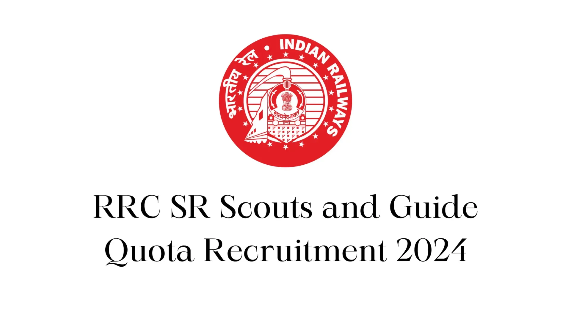 RRC SR Scouts and Guide Quota Recruitment 2024
