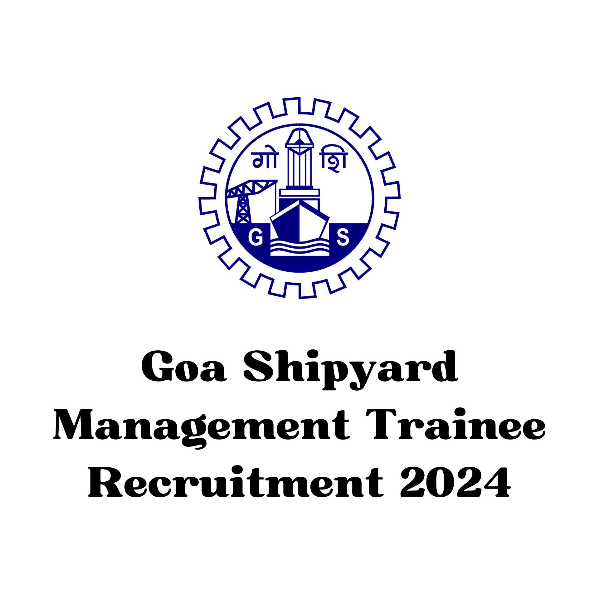 Goa Shipyard Management Trainee Recruitment 2024