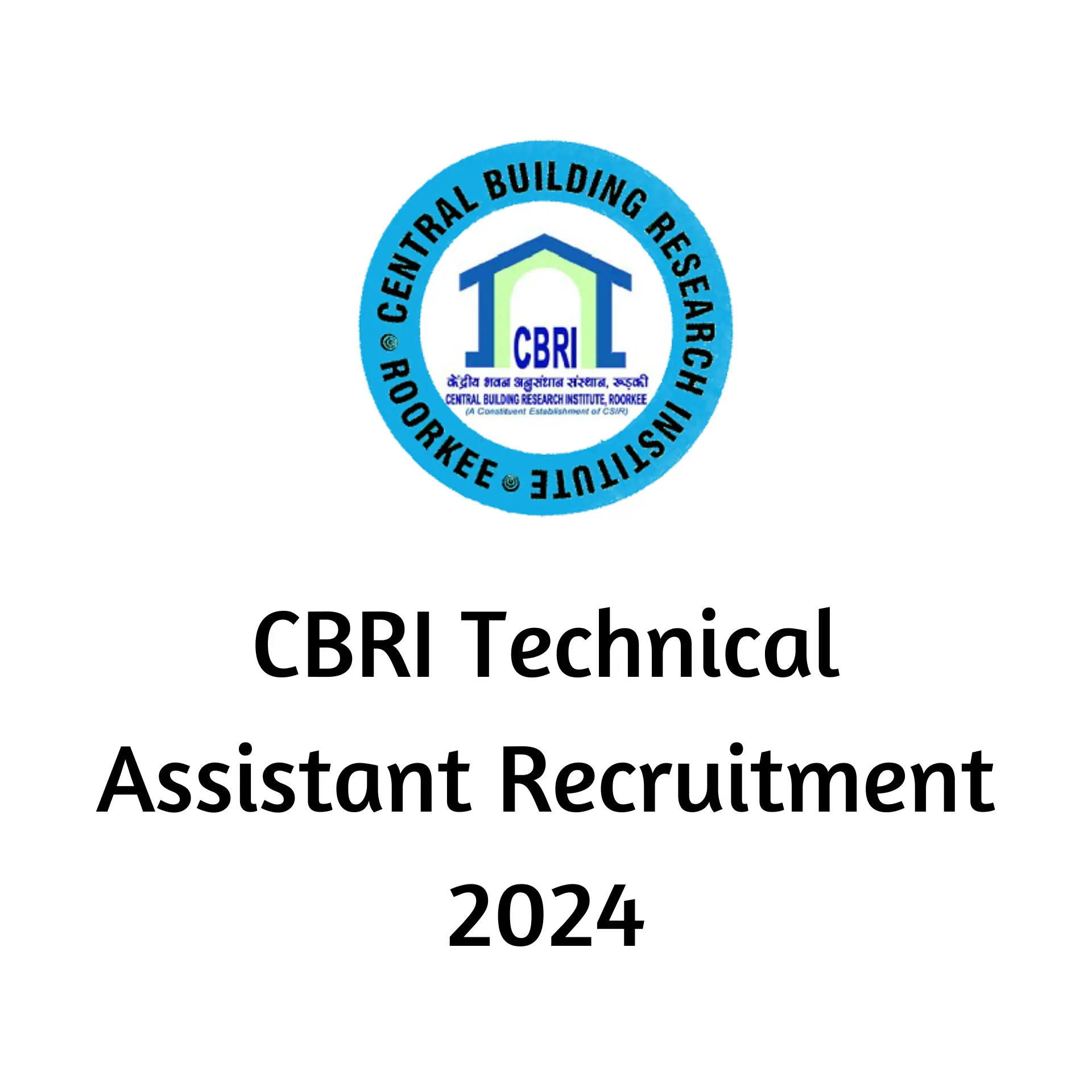 CBRI Technical Assistant Recruitment 2024