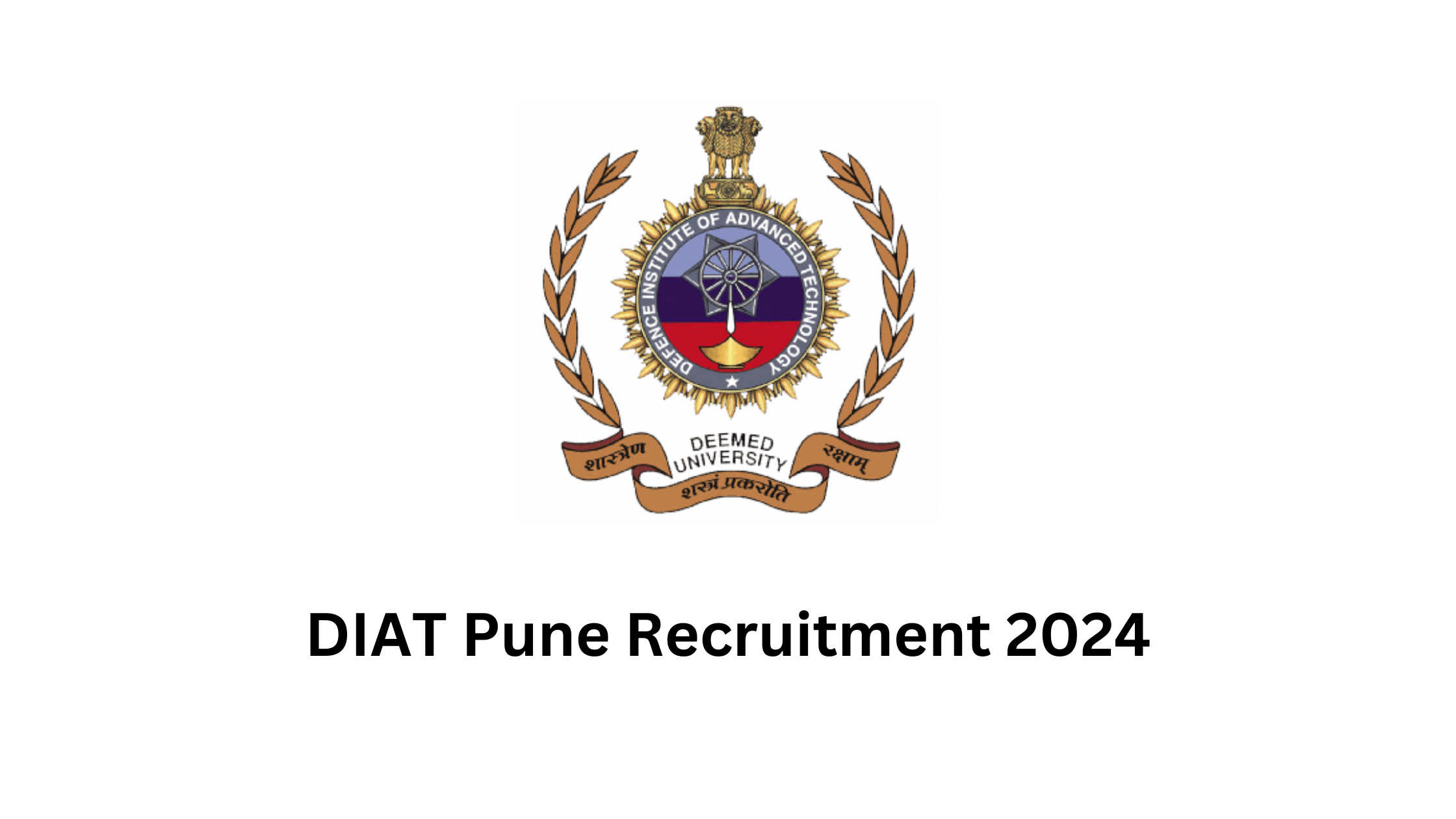 DIAT Pune Recruitment 2024
