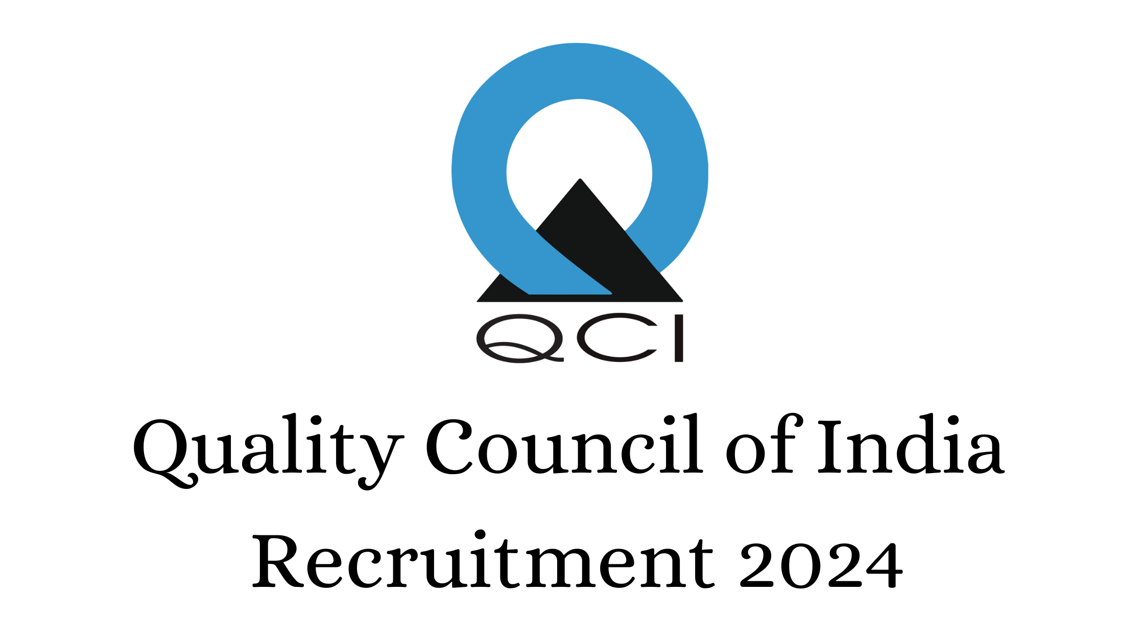 Quality Council of India Recruitment 2024