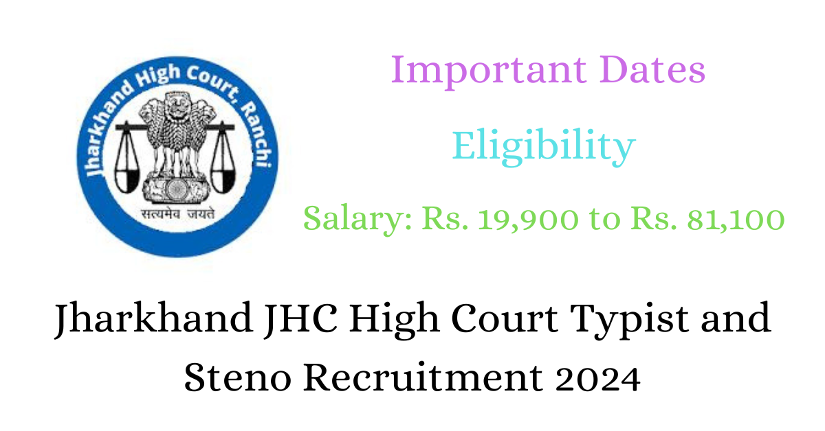 Jharkhand JHC High Court Typist and Steno Recruitment 2024