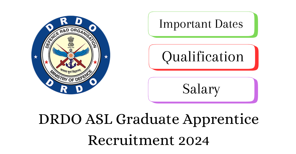 DRDO ASL Graduate Apprentice Recruitment 2024
