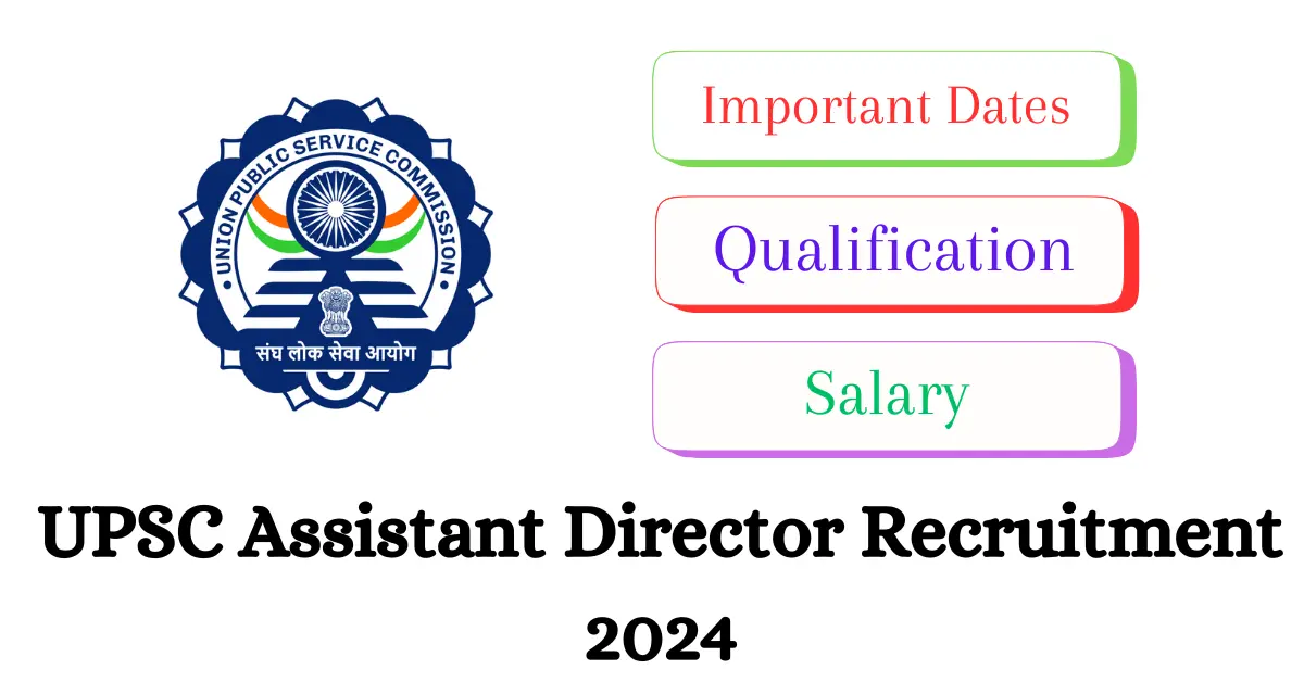 UPSC Assistant Director Recruitment 2024