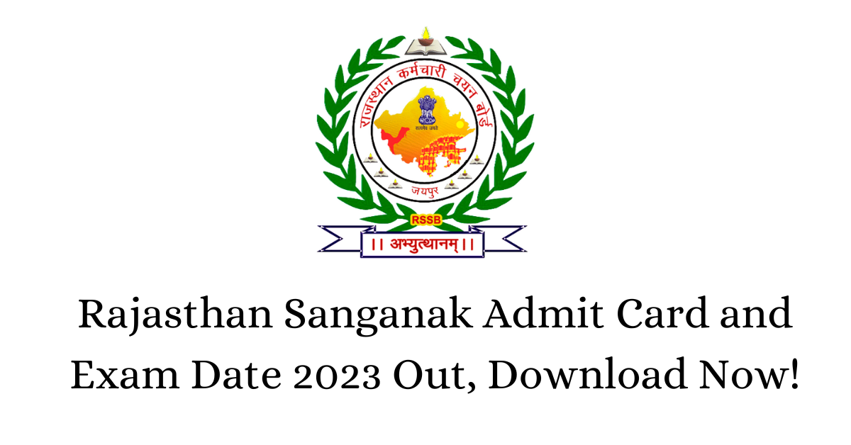 Rajasthan Sanganak Admit Card and Exam Date 2023