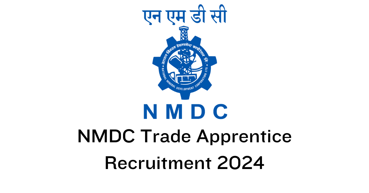 NMDC Trade Apprentice Recruitment 2024