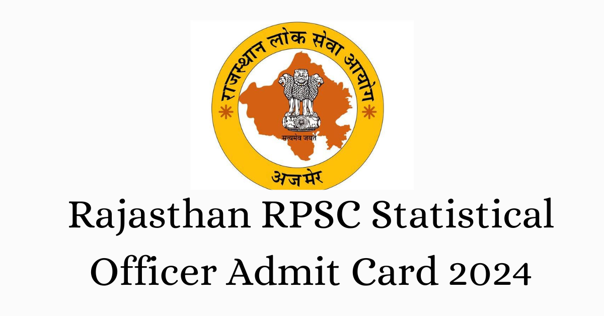 Rajasthan RPSC Statistical Officer Admit Card 2024