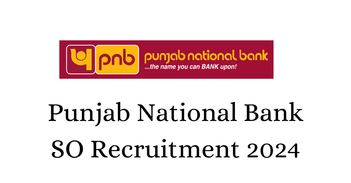 PNB SO Recruitment 2024