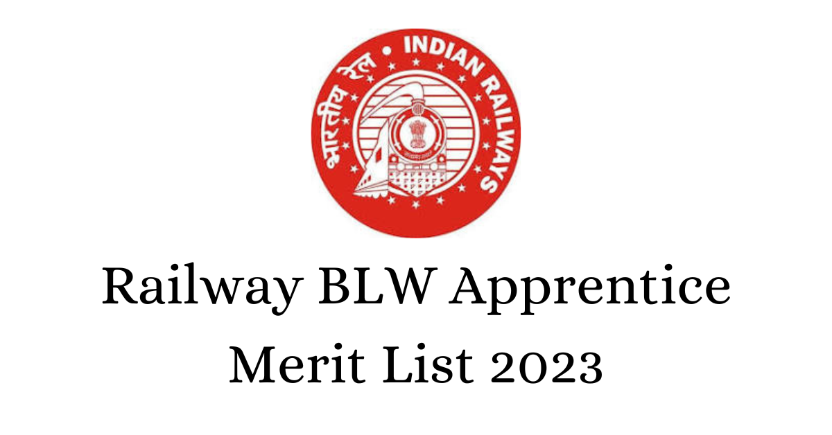 Railway BLW Apprentice Merit List 2023