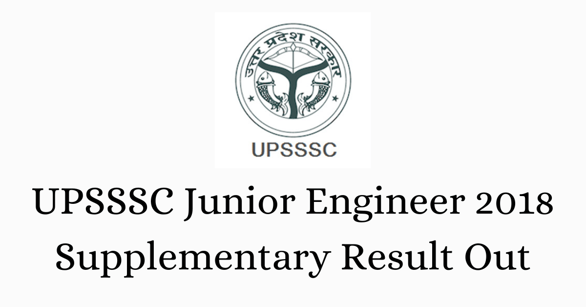 UPSSSC Junior Engineer 2018 Supplementary Result