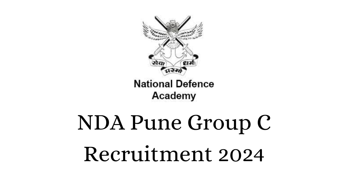 NDA Pune Group C Recruitment 2024