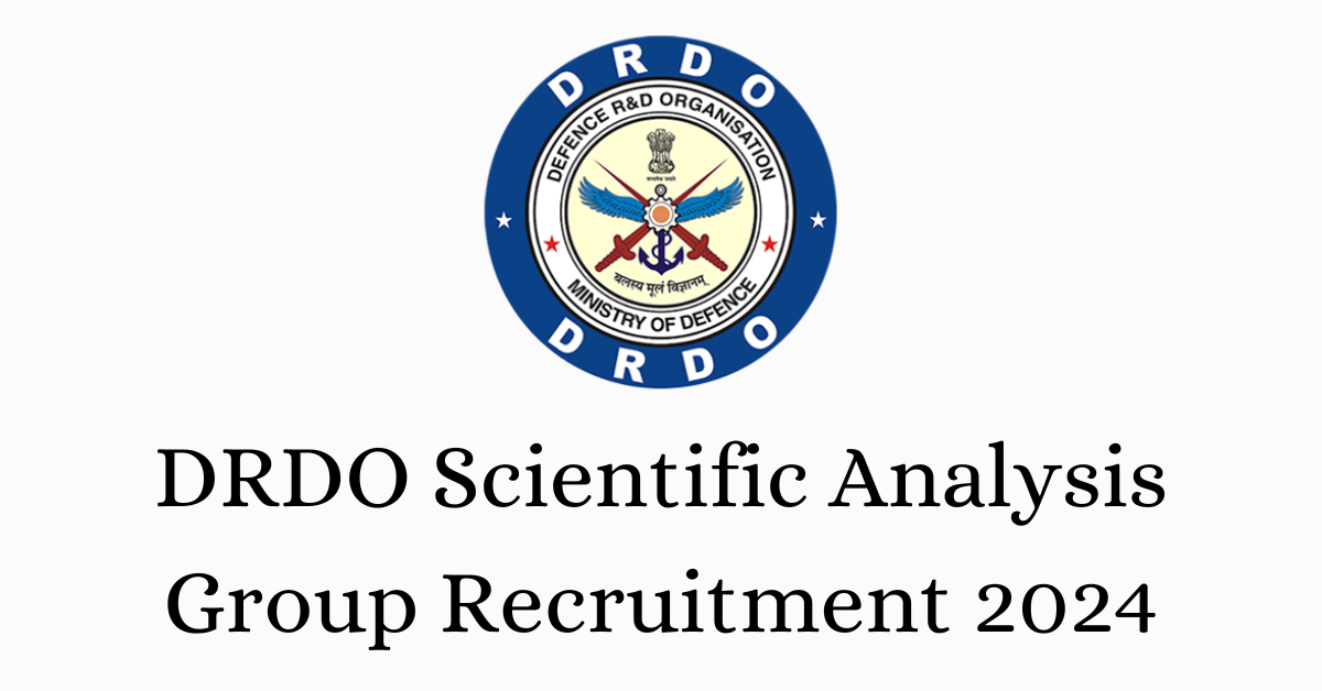 DRDO Scientific Analysis Group Recruitment 2024