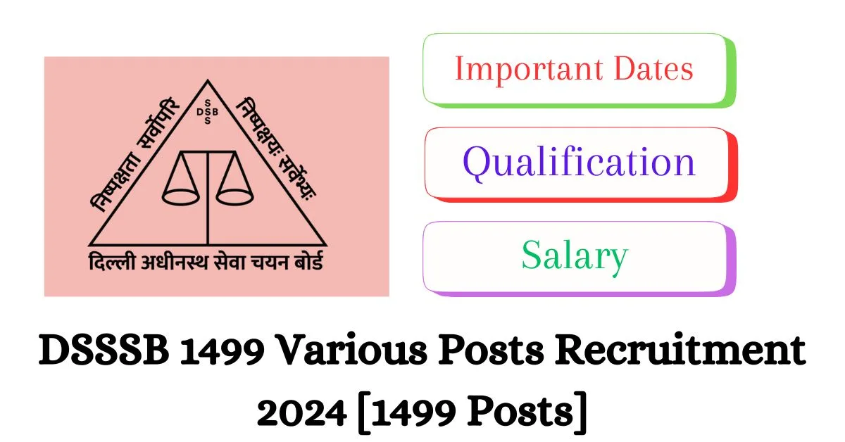 DSSSB 1499 Various Posts Recruitment 2024