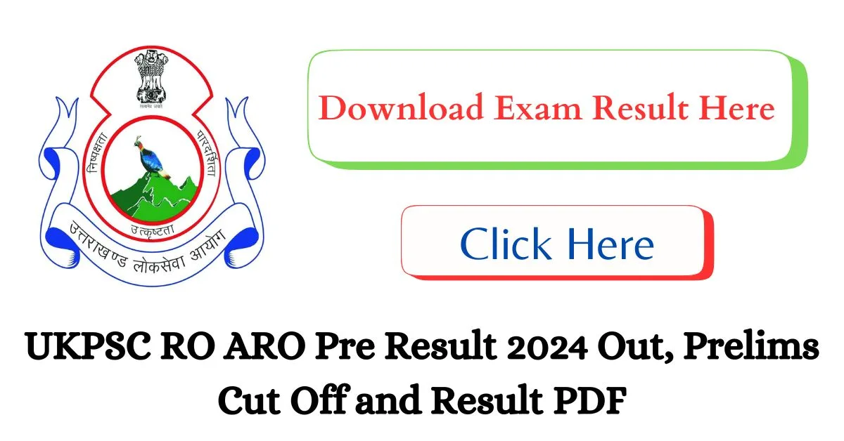UKPSC RO ARO Pre Result 2024 Out