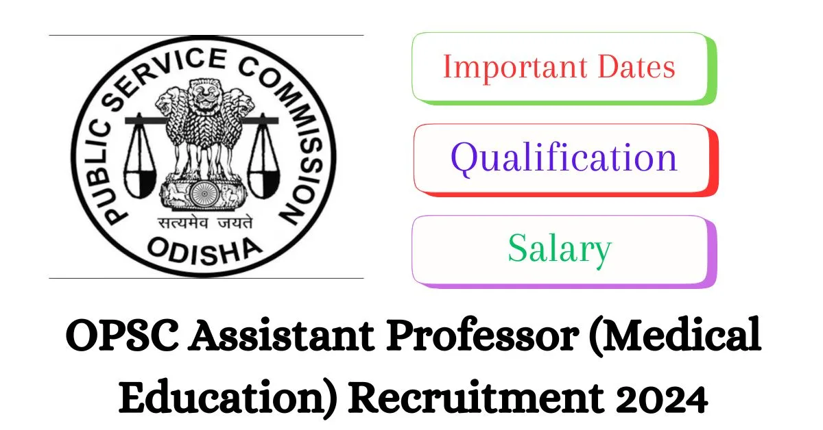 OPSC Assistant Professor (Medical Education) Recruitment 2024