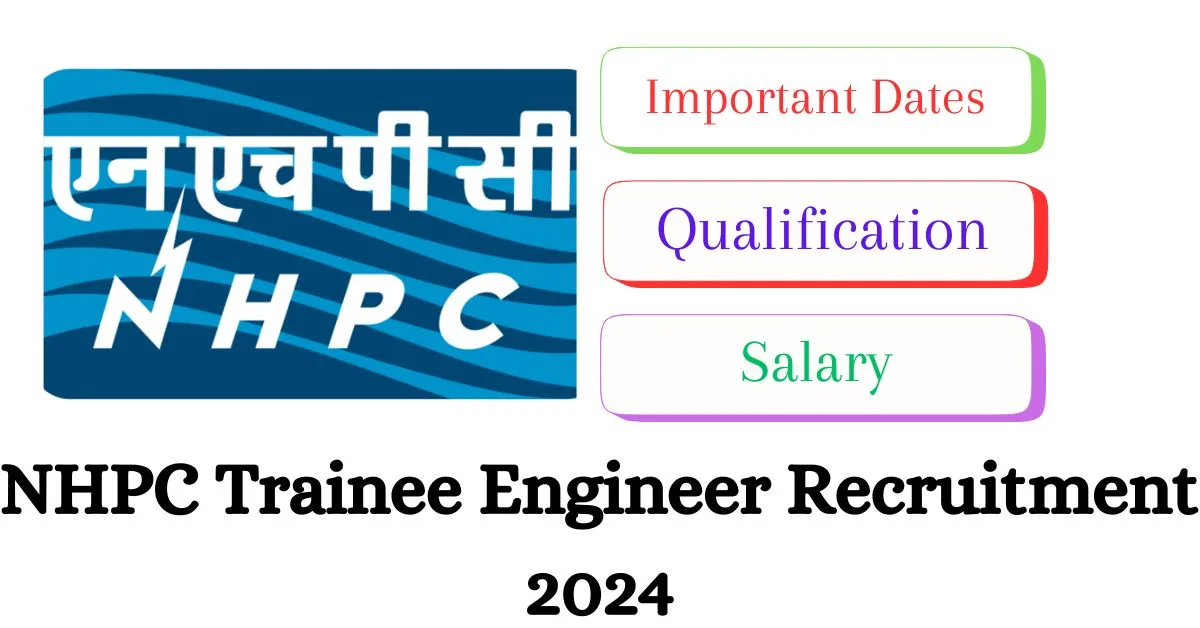 NHPC Trainee Engineer Recruitment 2024