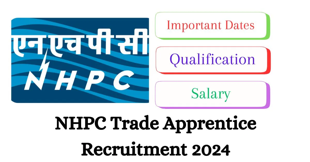 NHPC Trade Apprentice Recruitment 2024