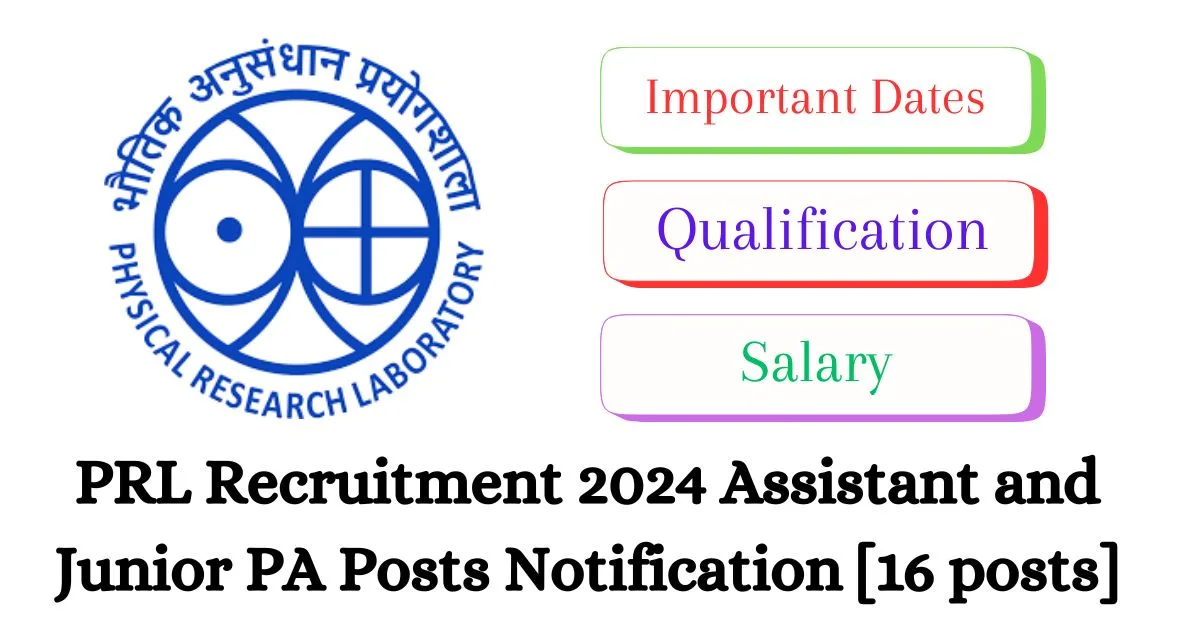 PRL Recruitment 2024 Assistant and Junior PA Posts Notification